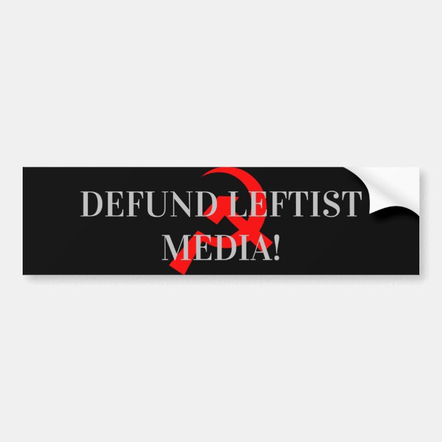 DEFUND LEFTIST MEDIA! BUMPER STICKER (Front)