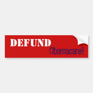 Defund Obamacare!! Bumper Sticker