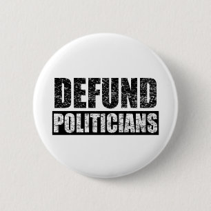 Defund-Politicians 6 Cm Round Badge
