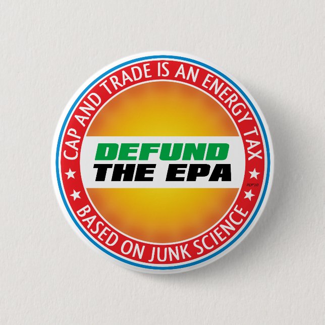 Defund The EPA 6 Cm Round Badge (Front)