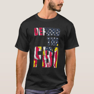 Defund The FBI American Flag T-Shirt