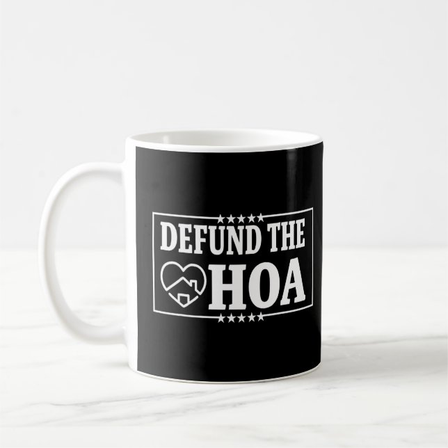 Defund The Hoa 1  Coffee Mug (Left)