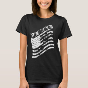 Defund The Media Anti Fake News Social Distance US T-Shirt