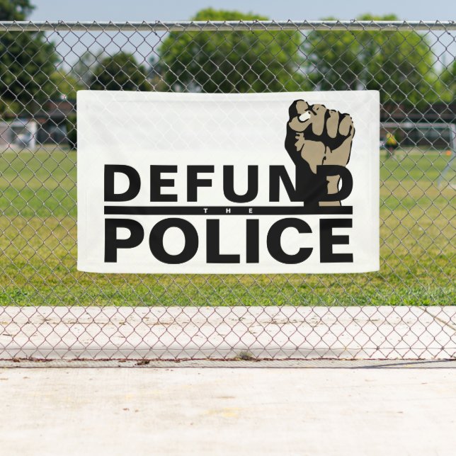 DEFUND THE POLICE BANNER (Insitu)