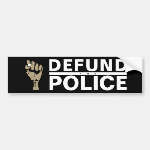 DEFUND THE POLICE BUMPER STICKER