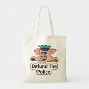 Defund The Police Tote Bag