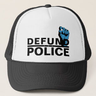 DEFUND THE POLICE TRUCKER HAT