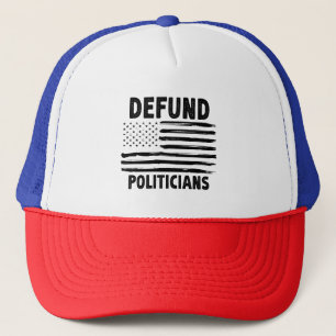 Defund The Politicians Retro American Gift Trucker Hat