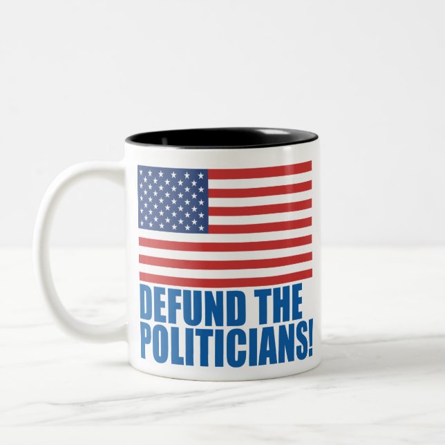 Defund The Politicians  Two-Tone Coffee Mug (Left)