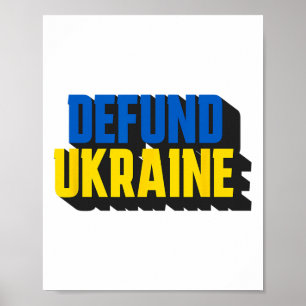 Defund Ukraine Pro America Bold Typography Politic Poster