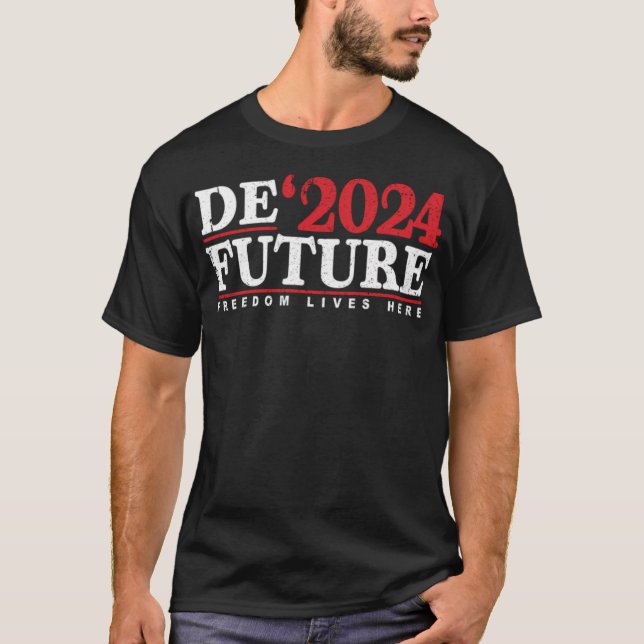 Defuture 2024 Freedom Live Here Tshirt Ron Desanti (Front)