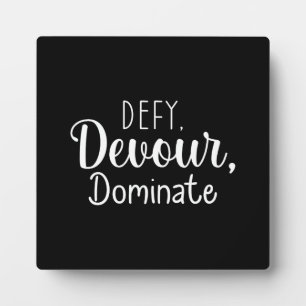Defy, Devour, Dominate - Hustle, Gym, Success Plaque