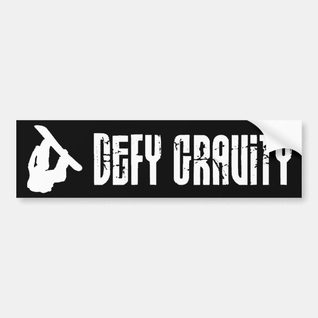 Defy Gravity Bumper Sticker (Front)