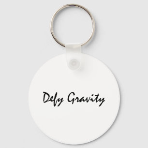 Defy Gravity Key Ring