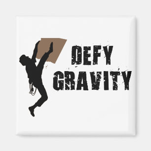 Defy Gravity Magnet
