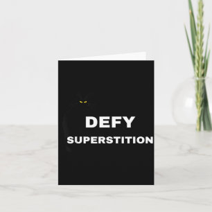 Defy Superstition Scary Black Cat Fun Sept 13 Card