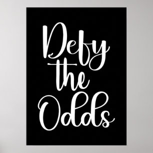 Defy The Odds - Hustle, Gym, Success Motivational Poster