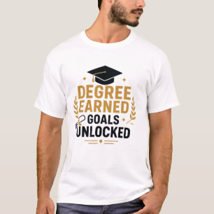 Degree Earned Goals Unlocked Graduation T-Shirt