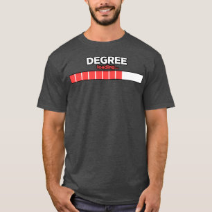 Degree Loading T-Shirt