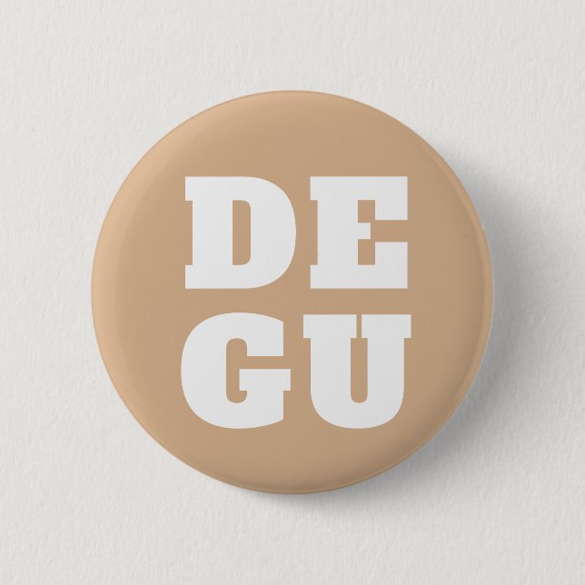 ▣ DEGU ▣ 6 CM ROUND BADGE (Front)