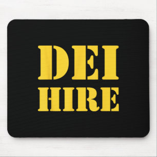 Dei Hire, Diversity, Equity, Inclusion, Anti Mouse Pad