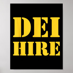 Dei Hire, Diversity, Equity, Inclusion, Anti Poster