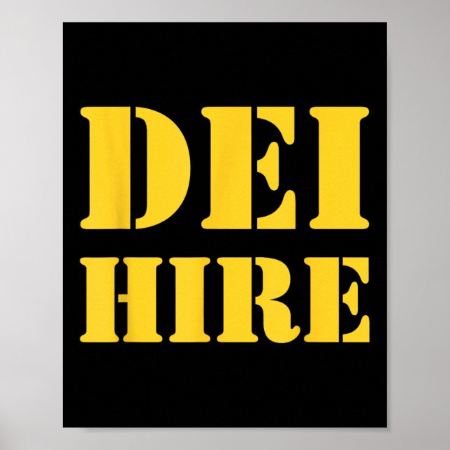 Dei Hire, Diversity, Equity, Inclusion, Anti Poster (Front)