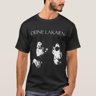 Deinelakaien T-Shirt