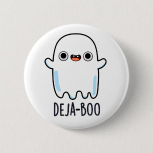 Deja Boo Funny Ghost Pun 6 Cm Round Badge