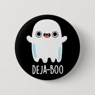 Deja Boo Funny Ghost Pun Dark BG 6 Cm Round Badge