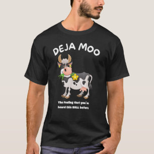 Deja Moo Farmer Farmers Gifts Cow 1 T-Shirt