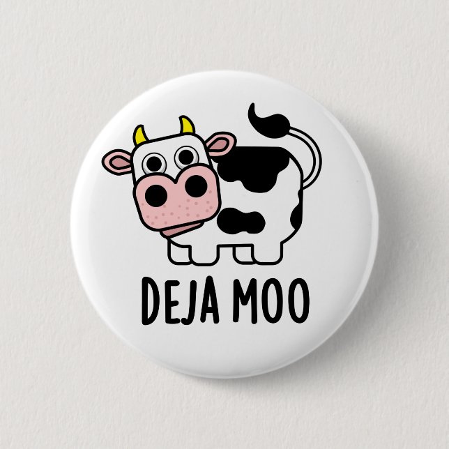 Deja Moo Funny Cow Pun  6 Cm Round Badge (Front)