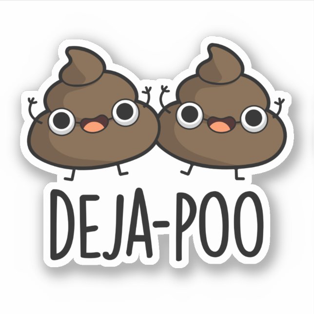 Deja Poo Funny Double Poop Pun  (Front)