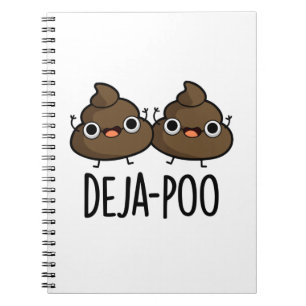 Deja Poo Funny Double Poop Pun  Notebook