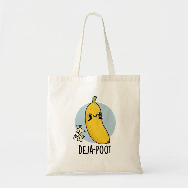 Deja-poot Funny Banana Double Fart Pun  Tote Bag (Front)