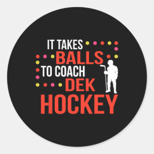 Dek Hockey Coach Classic Round Sticker