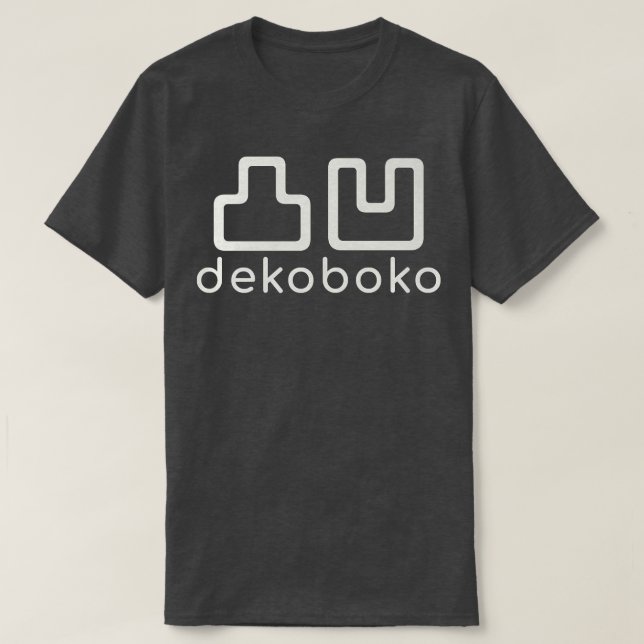 Dekoboko Japanese for unevenrough, Kanji, Japan  T-Shirt (Design Front)