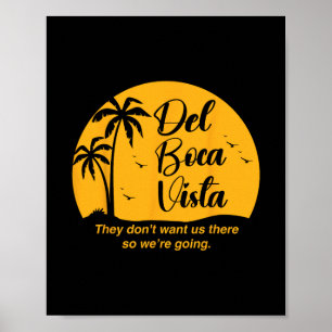 Del Boca Vista Apparel Uni-adults Funny Retirement Poster