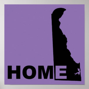 Delaware Home Away From State Poster Sign