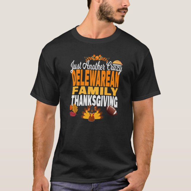 Delaware Just Another Crazy Delawarean Family Than T-Shirt (Front)