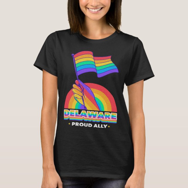 Delaware Proud Ally Pride Month LGBTQ LGBT Communi T-Shirt (Front)