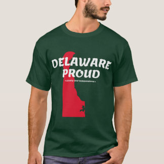 Delaware Proud State Motto Liberty And Independenc T-Shirt