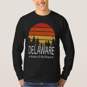 Delaware State Home Of The Brave Delaware Love T-Shirt