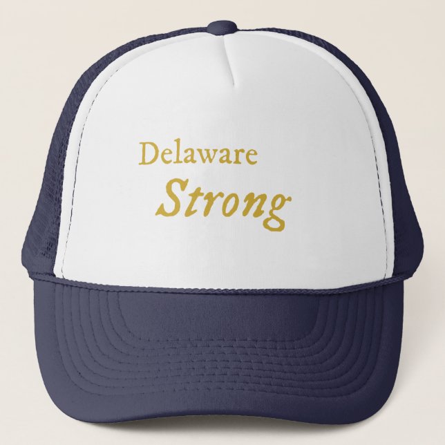 Delaware Strong   Trucker Hat (Front)