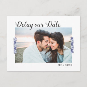 Delay our Date Postcard