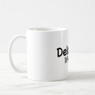 Delco What Accent? Coffee Mug