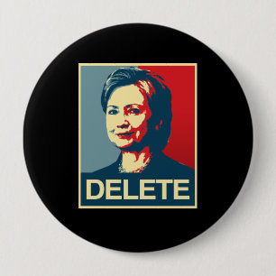 DELETE - Anti-Hillary Poster - - Anti-Hillary -.pn 10 Cm Round Badge