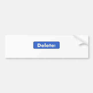Delete Bumper Sticker
