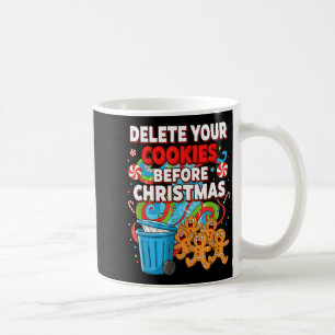Delete Cookies Funny Christmas Cookie Coffee Mug