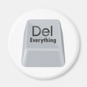Delete Everything Magnet